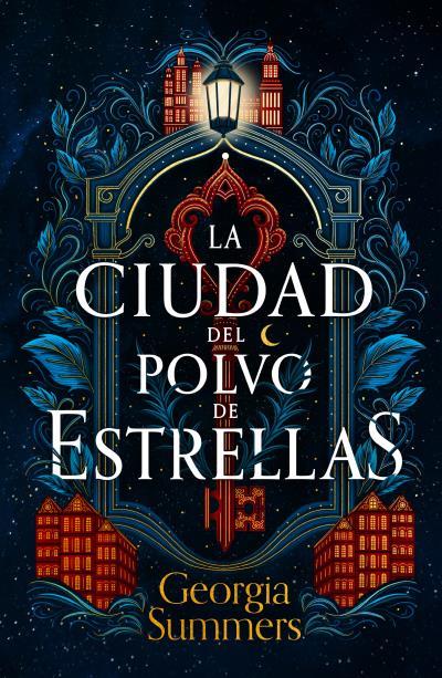 CIUDAD DEL POLVO DE ESTRELLAS, LA | 9788419030962 | SUMMERS, GEORGIA | Llibreria Drac - Llibreria d'Olot | Comprar llibres en català i castellà online