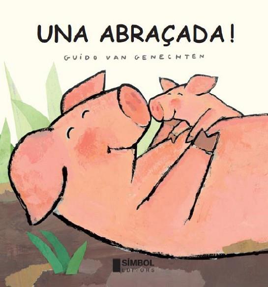 ABRAÇADA, UNA | 9788495987693 | VAN GENECHTEN, GUIDO | Llibreria Drac - Llibreria d'Olot | Comprar llibres en català i castellà online