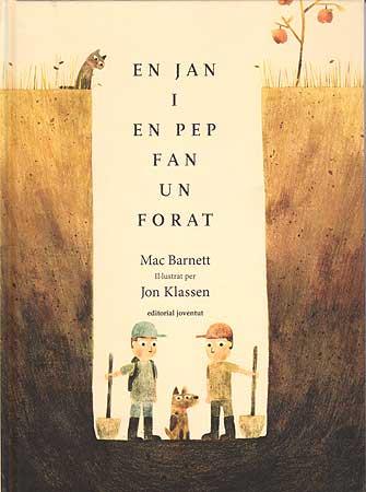 EN JAN I EN PEP FAN UN FORAT | 9788426140920 | BARNETT, MAC ; KLASSEN, JON | Llibreria Drac - Llibreria d'Olot | Comprar llibres en català i castellà online