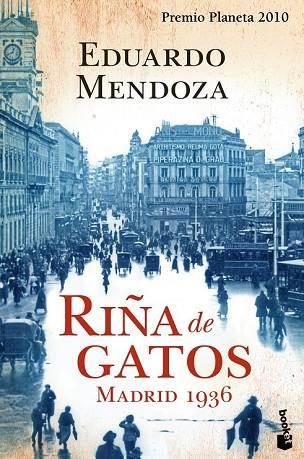 RIÑA DE GATOS. MADRID 1936 | 9788408105626 | MENDOZA, EDUARDO | Llibreria Drac - Llibreria d'Olot | Comprar llibres en català i castellà online