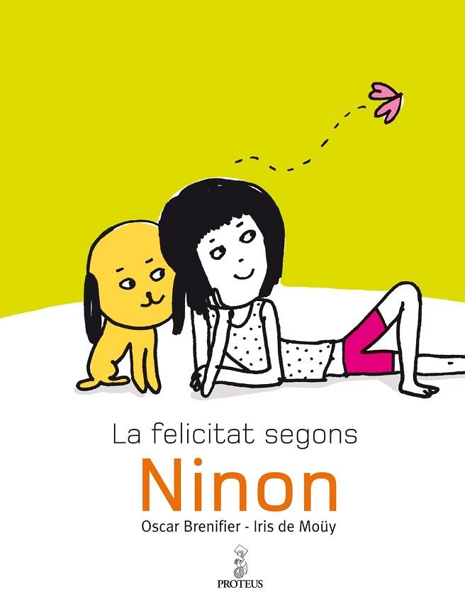 FELICITAT SEGONS NINON, LA | 9788493750862 | BRENIFIER, OSCAR;DE MOUY, IRIS | Llibreria Drac - Llibreria d'Olot | Comprar llibres en català i castellà online