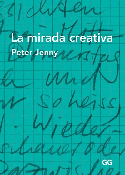 MIRADA CREATIVA, LA | 9788425226090 | JENNY, PETER | Llibreria Drac - Librería de Olot | Comprar libros en catalán y castellano online