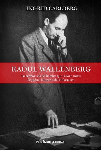 RAOUL WALLENBERG | 9788499426693 | CARLBERG, INGRID | Llibreria Drac - Llibreria d'Olot | Comprar llibres en català i castellà online