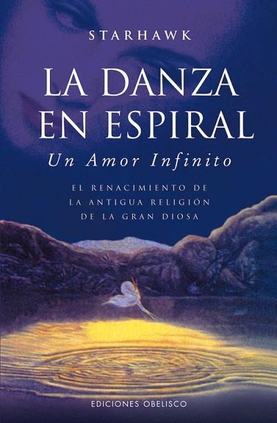 DANZA EN ESPIRAL, LA | 9788497778916 | STARHAWK, STARHAWK | Llibreria Drac - Librería de Olot | Comprar libros en catalán y castellano online