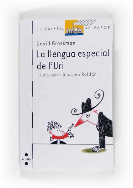 LLENGUA ESPECIAL DE L'URI, LA | 9788466121453 | GROSSMAN, DAVID | Llibreria Drac - Llibreria d'Olot | Comprar llibres en català i castellà online