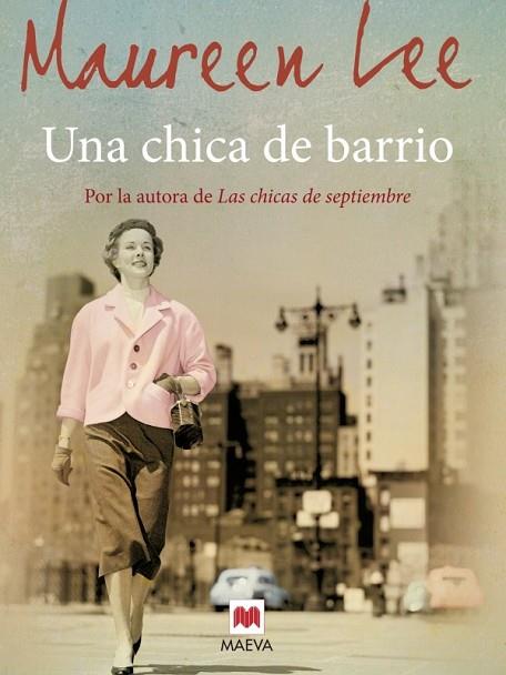 CHICA DE BARRIO, UNA | 9788415532781 | LEE, MAUREEN | Llibreria Drac - Librería de Olot | Comprar libros en catalán y castellano online