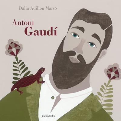 ANTONI GAUDÍ | 9788484649236 | ADILLON, DÀLIA | Llibreria Drac - Llibreria d'Olot | Comprar llibres en català i castellà online