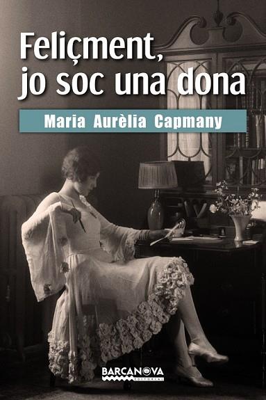 FELIÇMENT, JO SOC UNA DONA | 9788448943196 | CAPMANY, MARIA AURÈLIA | Llibreria Drac - Llibreria d'Olot | Comprar llibres en català i castellà online