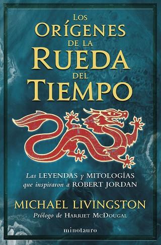 ORÍGENES DE LA RUEDA DEL TIEMPO, LOS | 9788445017081 | LIVINGSTON, MICHAEL | Llibreria Drac - Llibreria d'Olot | Comprar llibres en català i castellà online