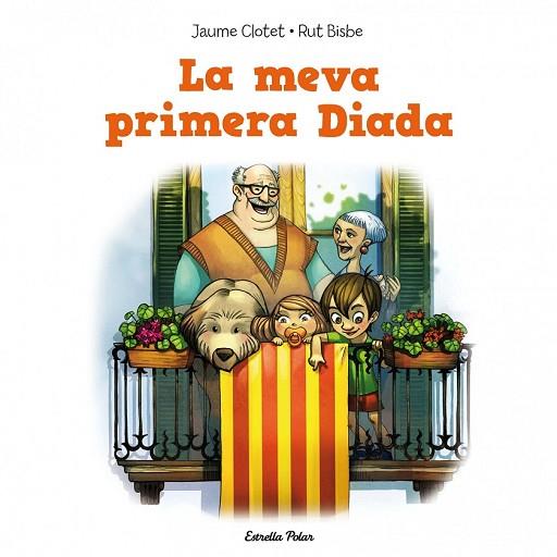 MEVA PRIMERA DIADA, LA | 9788415853350 | CLOTET, JAUME | Llibreria Drac - Librería de Olot | Comprar libros en catalán y castellano online