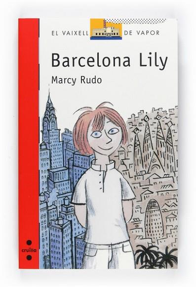 BARCELONA LILY | 9788466126953 | RUDO, MARCY | Llibreria Drac - Librería de Olot | Comprar libros en catalán y castellano online