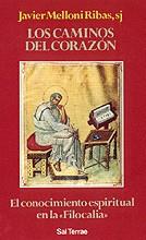 CAMINOS DEL CORAZON: EL CONOCIMIENTO ESPIRITUAL EN LA FILOCA | 9788429311488 | MELLONI, JAVIER | Llibreria Drac - Llibreria d'Olot | Comprar llibres en català i castellà online