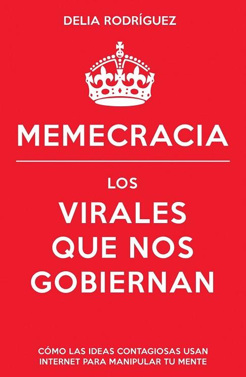 MEMECRACIA | 9788498752915 | RODRIGUEZ, DELIA | Llibreria Drac - Llibreria d'Olot | Comprar llibres en català i castellà online