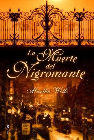 MUERTE DEL NIGROMANTE, LA | 9788496173446 | WELLS, MARTHA | Llibreria Drac - Librería de Olot | Comprar libros en catalán y castellano online