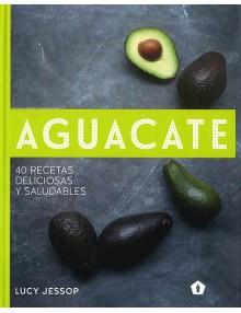 AGUACATE. 40 RECETAS DELICIOSAS Y SALUDABLES | 9788416407262 | JESSOP, LUCY | Llibreria Drac - Librería de Olot | Comprar libros en catalán y castellano online