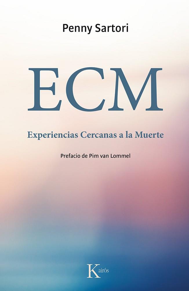 ECM EXPERIENCIAS CERCANAS A LA MUERTE | 9788499884721 | SARTORI, PENNY | Llibreria Drac - Llibreria d'Olot | Comprar llibres en català i castellà online