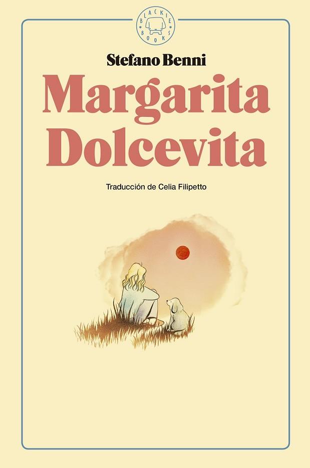 MARGARITA DOLCEVITA | 9788416290925 | BENNI, STEFANO | Llibreria Drac - Librería de Olot | Comprar libros en catalán y castellano online