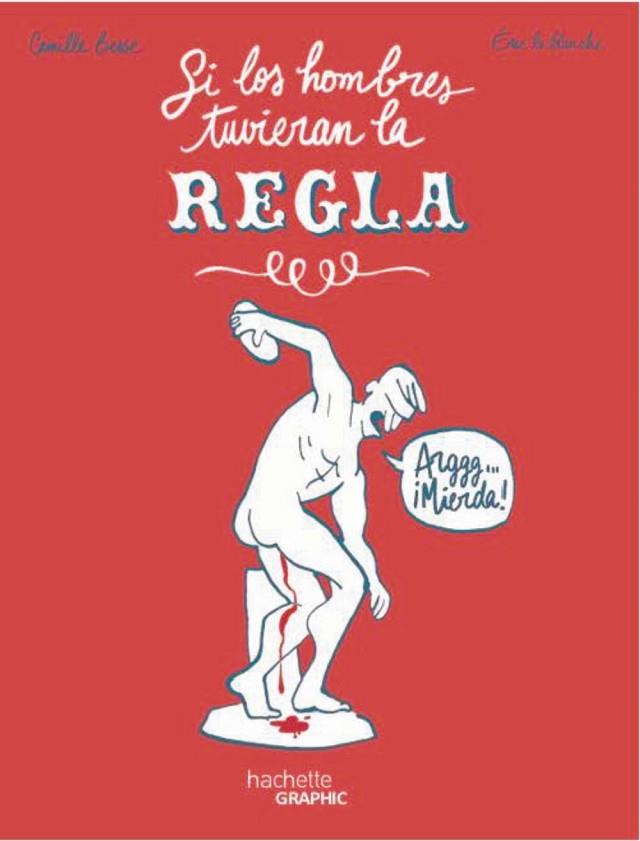 SI LOS HOMBRES TUVIERAN LA REGLA | 9788419804563 | LE BLANCHE, ÉRIC | Llibreria Drac - Llibreria d'Olot | Comprar llibres en català i castellà online