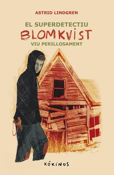 SUPERDETECTIU BLOMKVIST VIU PERILLOSAMENT, EL | 9788419475657 | LINDGREN, ASTRID | Llibreria Drac - Llibreria d'Olot | Comprar llibres en català i castellà online