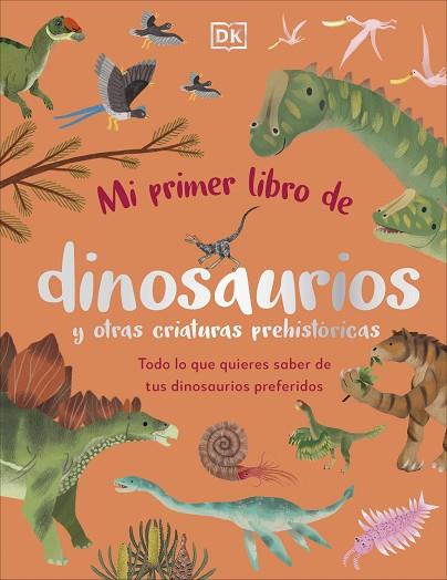 MI PRIMER LIBRO DE DINOSAURIOS Y OTRAS CRIATURAS PREHISTÓRICAS | 9780241663905 | DK | Llibreria Drac - Llibreria d'Olot | Comprar llibres en català i castellà online