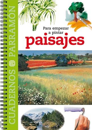 PARA EMPEZAR A PINTAR PAISAJES | 9788434223356 | Llibreria Drac - Llibreria d'Olot | Comprar llibres en català i castellà online