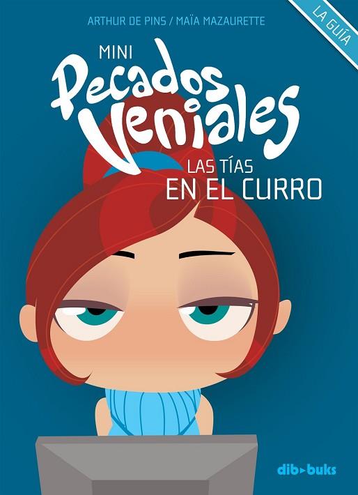 MINI PECADOS VENIALES 4. LAS TIAS EN EL CURRO | 9788494027840 | MAZAURETTE, MAIA; DE PINS, ARTHUR | Llibreria Drac - Llibreria d'Olot | Comprar llibres en català i castellà online