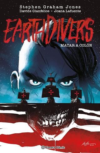 MATAR A COLÓN (EARTHDIVERS) Nº 01 | 9788411615518 | GIANFELICE, DAVIDE | Llibreria Drac - Llibreria d'Olot | Comprar llibres en català i castellà online