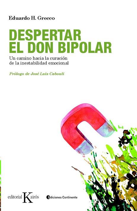 DESPERTAR EL DON BIPOLAR | 9788499880327 | GRECCO, EDUARDO H. | Llibreria Drac - Llibreria d'Olot | Comprar llibres en català i castellà online