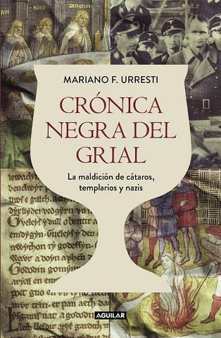 CRÓNICA NEGRA DEL GRIAL | 9788403501331 | URRESTI, MARIANO F. | Llibreria Drac - Llibreria d'Olot | Comprar llibres en català i castellà online