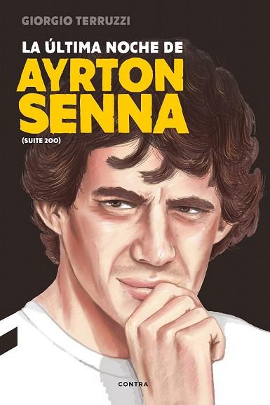 ÚLTIMA NOCHE DE AYRTON SENNA, LA | 9788494786952 | TERRUZZI, GIORGIO | Llibreria Drac - Llibreria d'Olot | Comprar llibres en català i castellà online