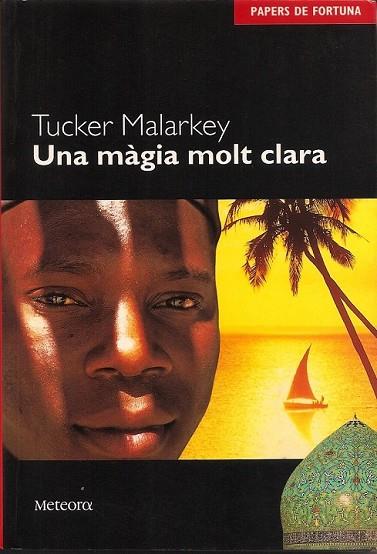 MAGIA MOLT CLARA, UNA | 9788495623201 | MALARKEY, TUCKER | Llibreria Drac - Llibreria d'Olot | Comprar llibres en català i castellà online