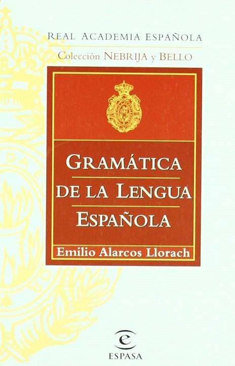 GRAMÁTICA DE LA LENGUA ESPAÑOLA | 9788467032260 | ALARCOS, EMILIO | Llibreria Drac - Llibreria d'Olot | Comprar llibres en català i castellà online