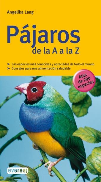 PAJAROS DE LA A A LA Z | 9788444120492 | LANG, ANGELIKA | Llibreria Drac - Llibreria d'Olot | Comprar llibres en català i castellà online