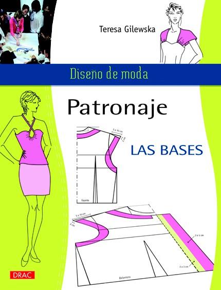 PATRONAJE. LAS BASES | 9788498742381 | GILEWSKA, TERESA  | Llibreria Drac - Llibreria d'Olot | Comprar llibres en català i castellà online