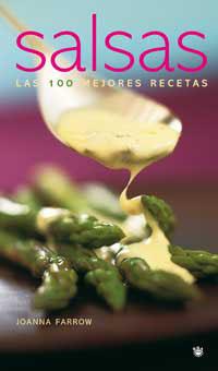 SALSAS. CIEN MEJORES RECETAS, LAS | 9788478712168 | FARROW, JOANNA | Llibreria Drac - Llibreria d'Olot | Comprar llibres en català i castellà online