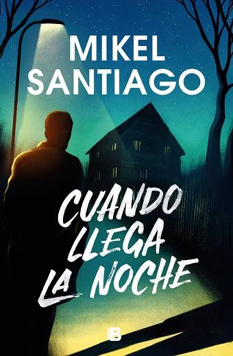 CUANDO LLEGA LA NOCHE | 9788466676311 | SANTIAGO, MIKEL | Llibreria Drac - Llibreria d'Olot | Comprar llibres en català i castellà online