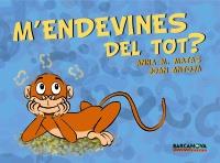 M'ENDEVINES DEL TOT | 9788448930981 | ANTOJA, JOAN/MATAS, ANNA M. | Llibreria Drac - Librería de Olot | Comprar libros en catalán y castellano online