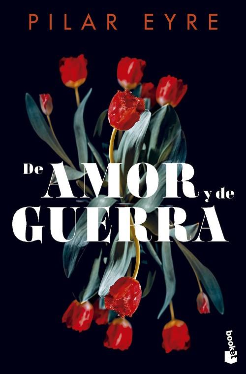 DE AMOR Y DE GUERRA | 9788408292272 | EYRE, PILAR | Llibreria Drac - Llibreria d'Olot | Comprar llibres en català i castellà online