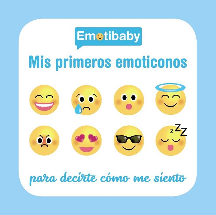 EMOTIBABY. MIS PRIMEROS EMOTICONOS | 9788469620656 | Llibreria Drac - Llibreria d'Olot | Comprar llibres en català i castellà online