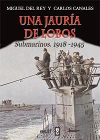 UNA JAURÍA DE LOBOS | 9788441431102 | CANALES, CARLOS / DEL REY, MIGUEL | Llibreria Drac - Librería de Olot | Comprar libros en catalán y castellano online