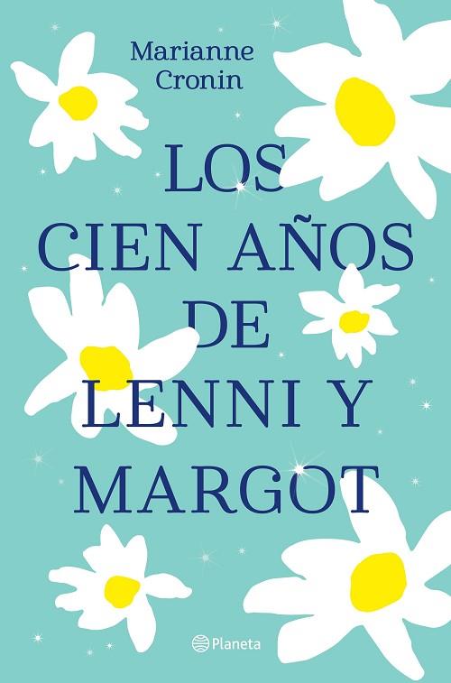 CIEN AÑOS DE LENNI Y MARGOT, LOS | 9788408238317 | CRONIN, MARIANNE | Llibreria Drac - Llibreria d'Olot | Comprar llibres en català i castellà online