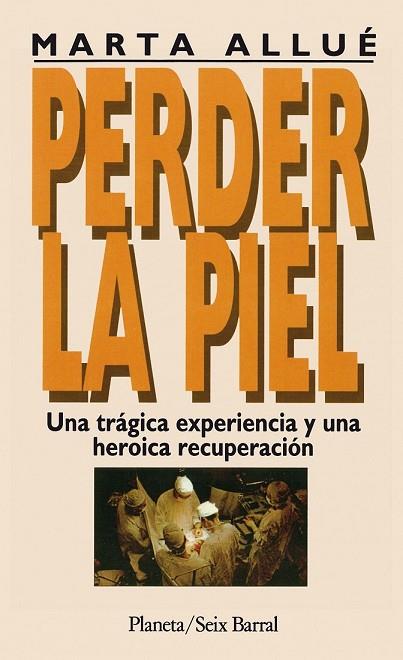 PERDER LA PIEL | 9788432240430 | ALLUE, MARTA | Llibreria Drac - Llibreria d'Olot | Comprar llibres en català i castellà online