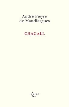 CHAGALL | 9788412807325 | PIEYRE DE MANDIARGUES, ANDRÉ | Llibreria Drac - Llibreria d'Olot | Comprar llibres en català i castellà online