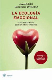 ECOLOGÍA EMOCIONAL, LA | 9788489662391 | SOLER, JAUME/CONANGLA, M. MERCE | Llibreria Drac - Librería de Olot | Comprar libros en catalán y castellano online
