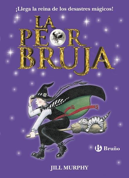 PEOR BRUJA, LA | 9788469603390 | MURPHY, JILL | Llibreria Drac - Llibreria d'Olot | Comprar llibres en català i castellà online