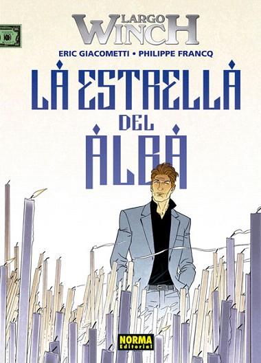 LARGO WINCH 21. LA ESTRELLA DEL ALBA | 9788467935790 | GIACOMETTI;  FRANCQ | Llibreria Drac - Llibreria d'Olot | Comprar llibres en català i castellà online