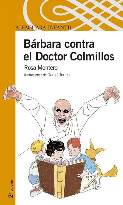 BARBARA CONTRA EL DOCTOR COLMILLOS | 9788420471792 | MONTERO, ROSA | Llibreria Drac - Llibreria d'Olot | Comprar llibres en català i castellà online