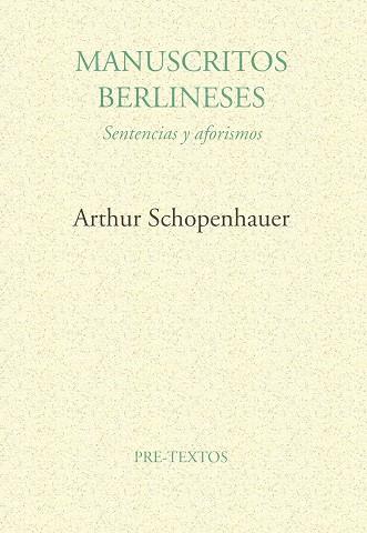 MANUSCRITOS BERLINESES.SENTENCIAS Y AFORISMOS | 9788481910797 | SCHOPENHAUER,ARTHUR | Llibreria Drac - Librería de Olot | Comprar libros en catalán y castellano online