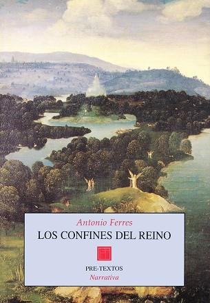 CONFINES DEL REINO, LOS | 9788481911251 | FERRES, ANTONIO | Llibreria Drac - Librería de Olot | Comprar libros en catalán y castellano online