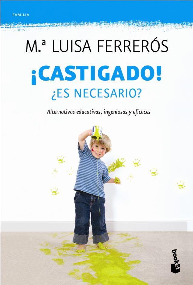 CASTIGADO. ES NECESARIO | 9788408110521 | FERREROS, Mª LLUISA | Llibreria Drac - Librería de Olot | Comprar libros en catalán y castellano online